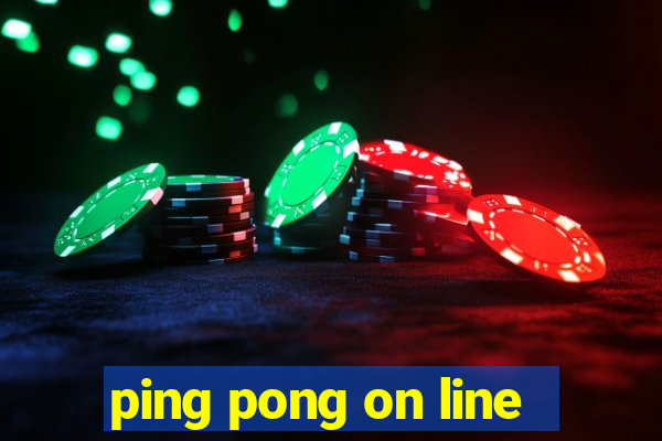 ping pong on line